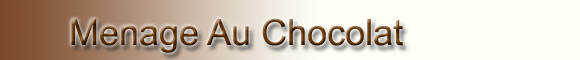 Menage Au Chocolat